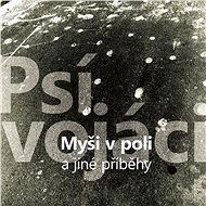 LP vinyl Psí vojáci: Myši v poli a jiné příběhy - LP