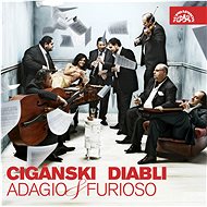 Cigánski diabli: Adagio & Furioso - CD - Hudební CD