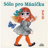 Audiokniha na CD Divadlo S+H: Sólo pro Máničku - CD