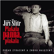 Audiokniha na CD Šlitr Jiří: Plakala panna, plakala - CD