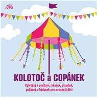 Audiokniha na CD Various: Kolotoč & copánek upletený z povídání, říkánek, písniček a hádanek pro nejmenší děti - CD