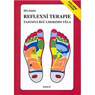 Reflexní terapie Tajemná řeč lidského těla - Kniha