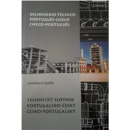 Dicionário Técnico Portugues-Checo/Checo-Portugues: Technický slovník portugalsko-český/česko-portug - Kniha