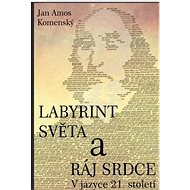 Labyrint světa a ráj srdce - Kniha