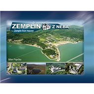Zemplín z neba Zemplín from heaven - Kniha