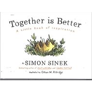 Together is Better: A Little Book of Inspiration - Kniha