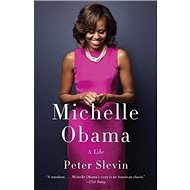 Michelle Obama: A Life - Kniha