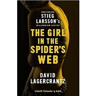 The Girl in the Spider's Web: Continuing Stieg Larsson's Millennium Series - Kniha