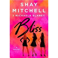 Bliss: A Novel - Kniha