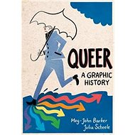 Queer: A Graphic History - Kniha