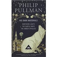 His Dark Materials Trilogy: Northern Lights, The Subtle Knife, The Amber Spyglass - Kniha