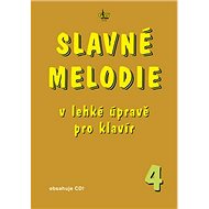 Slavné melodie v lehké úpravě pro klavír 4 - Kniha