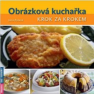 Obrázková kuchařka: Krok za krokem - Kniha