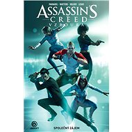 Assassin's Creed Vzpoura Společný zájem - Kniha