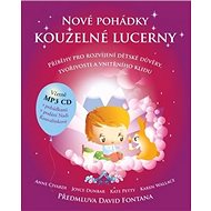 Nové pohádky kouzelné lucerny: Příběhy pro rozvíjení dětské důvěry, tvořivosti a vnitřního klidu - Kniha
