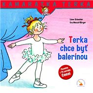 Terka chce byť balerínou: Kamarátka Terka 21. diel - Kniha