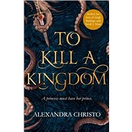 To Kill a Kingdom - 