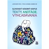 Slovenský národný korpus: texty, anotácie, vyhľadávania - Kniha