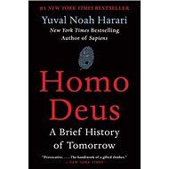Homo Deus: A Brief History of Tomorrow - Kniha