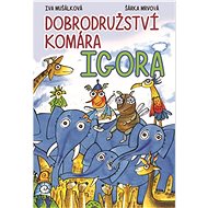 Dobrodružství komára Igora - Kniha