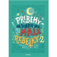 Příběhy na dobrou noc pro malé rebelky 2 - Kniha