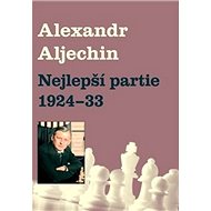 Nejlepší partie 1924-1933 - Kniha