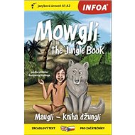 Mowgli The Junge Book/Mauglí Kniha džunglí: A1-A2 - Kniha