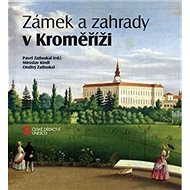 Zámek a zahrady v Kroměříži - Kniha