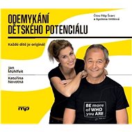 Odemykání dětského potenciálu: Každé dítě je originál - Audiokniha na CD