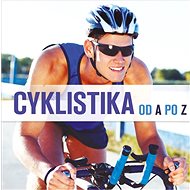 Cyklistika: od A po Z - Kniha