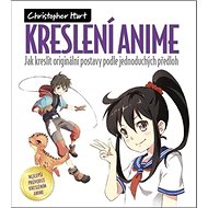 Kreslení anime: Jak kreslit originální postavy podle jednoduchých předloh - Kniha