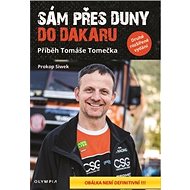 Sám přes duny do Dakaru: Příběh Tomáše Tomečka - Kniha