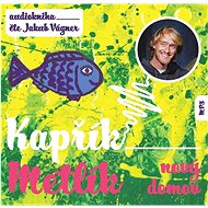 Kapřík Metlík Nový domov - Audiokniha na CD