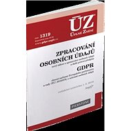 ÚZ 1319 Zpracování osobních údajů, GDPR: podle stavu k 1. 5. 2019 - Kniha