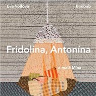 Fridolína, Antonína a malá Mína - Kniha