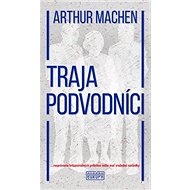 Traja podvodníci: Rozprávanie hrôzostrašných príbehov môže mať vražedné následky. - Kniha