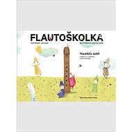 Flautoškolka Flautíkův sešit pro děti - Kniha