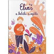 Eliáš a babička z vajíčka - Kniha