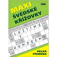 Maxi švédské křížovky: Luštíme s humorem - Kniha