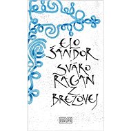 Sváko Ragan z Brezovej - Kniha
