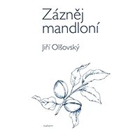 Zázněj mandloní - Kniha