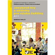 Jazykové hry a aktivity pro výuku češtiny A1.1 - Kniha