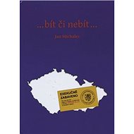 …bít či nebít… - Kniha
