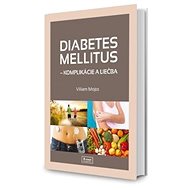 Diabetes mellitus: Komplikácie a liečba - Kniha