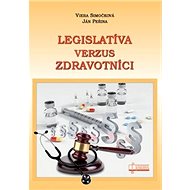Legislatíva verzus zdravotníci - Kniha