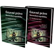 Ústavné právo Slovenskej republiky: Osobitná časť a Všeobecná časť - Kniha