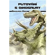 Putování s dinosaury - Kniha