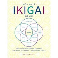 Kniha Můj malý IKIGAI deník: Objevování japonského tajemství dlouhého, šťastného a naplněného života
