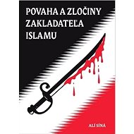 Povaha a zločiny zakladateľa islamu - Kniha