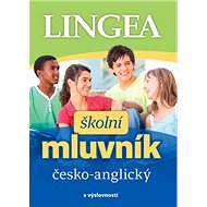Školní mluvník česko-anglický: s výslovností - Kniha